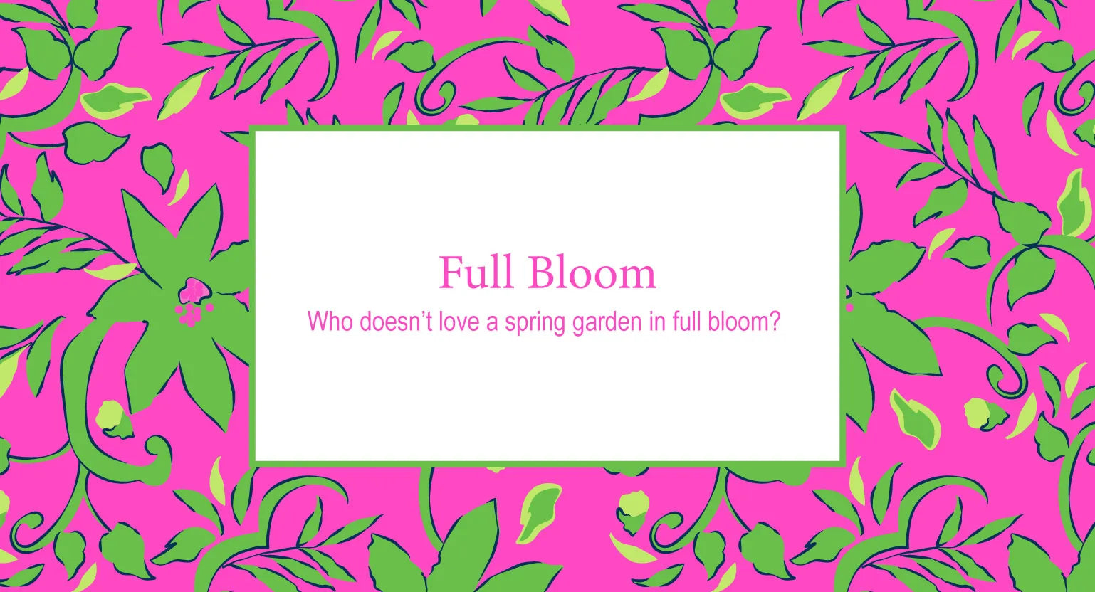 Full Bloom