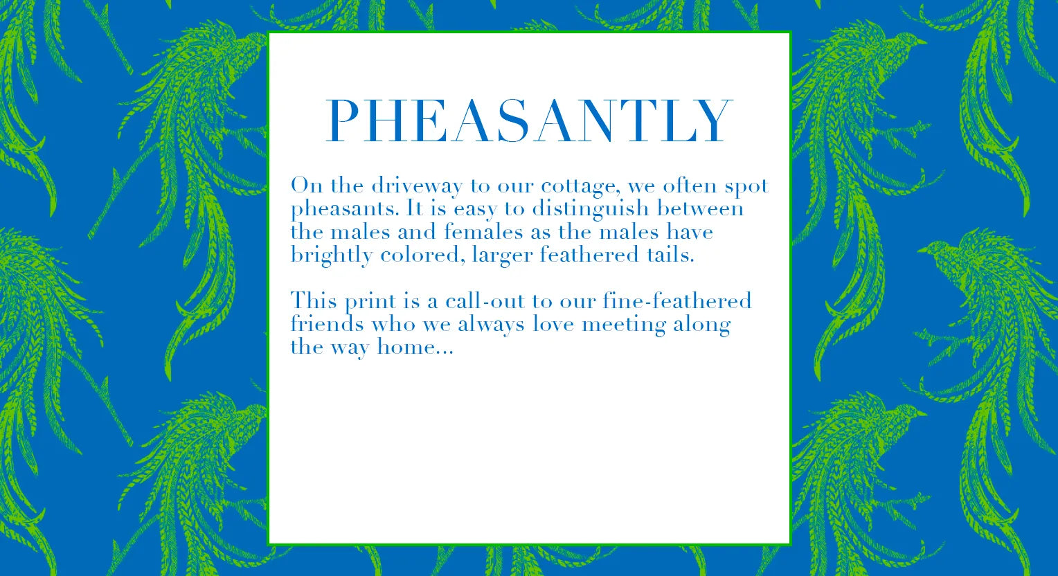 Pheasantly